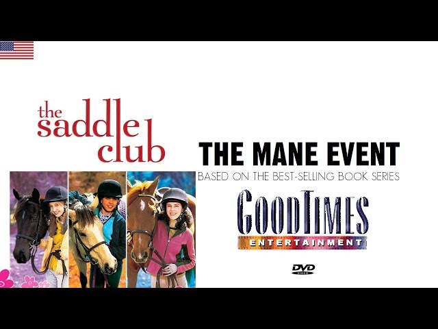 Opening and Closing to The Saddle Club: The Mane Event DVD (09-06