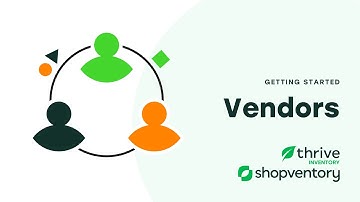 Getting Started: Vendors | Thrive Inventory by Shopventory