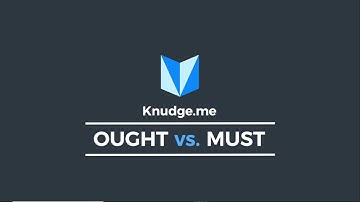 Ought vs. Must | Knudge.me | Get Better at English Every Day
