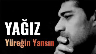 Yüregin Yansın - Yağız #trend #fantazi #müzik #yüregin #yansın Resimi