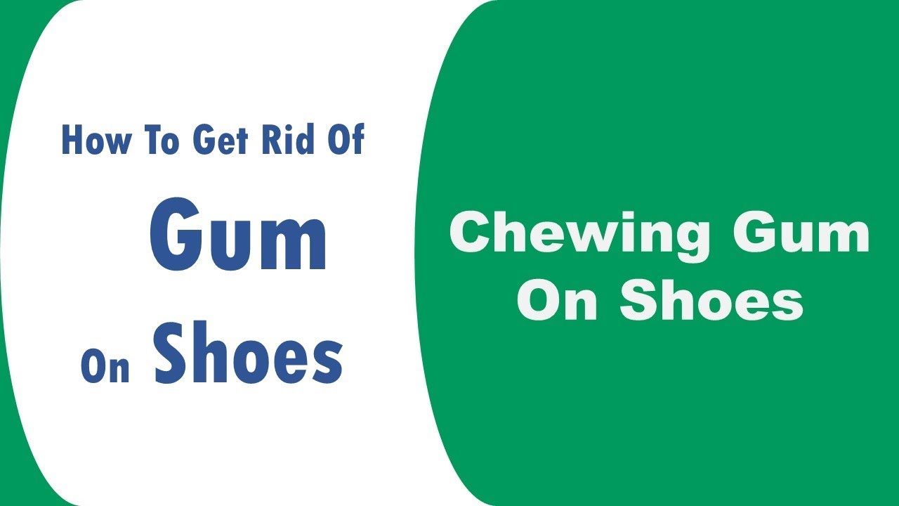 how to get rid of chewing gum on shoes - YouTube