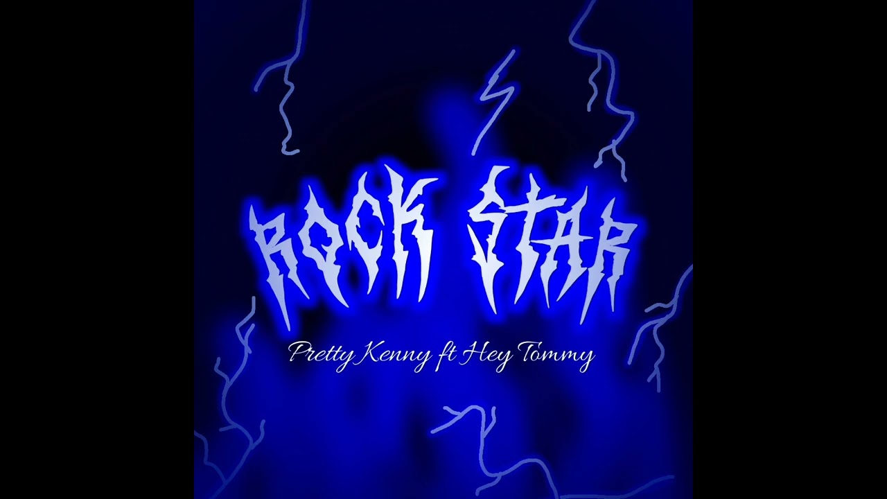 Pretty kenny ft hey tommy_(Rock Star)