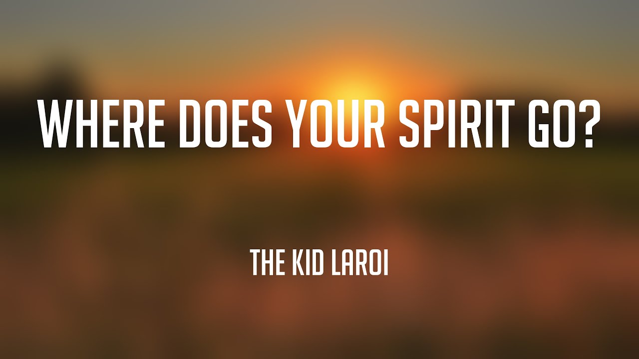 where-does-your-spirit-go-the-kid-laroi-lyrics-video-youtube