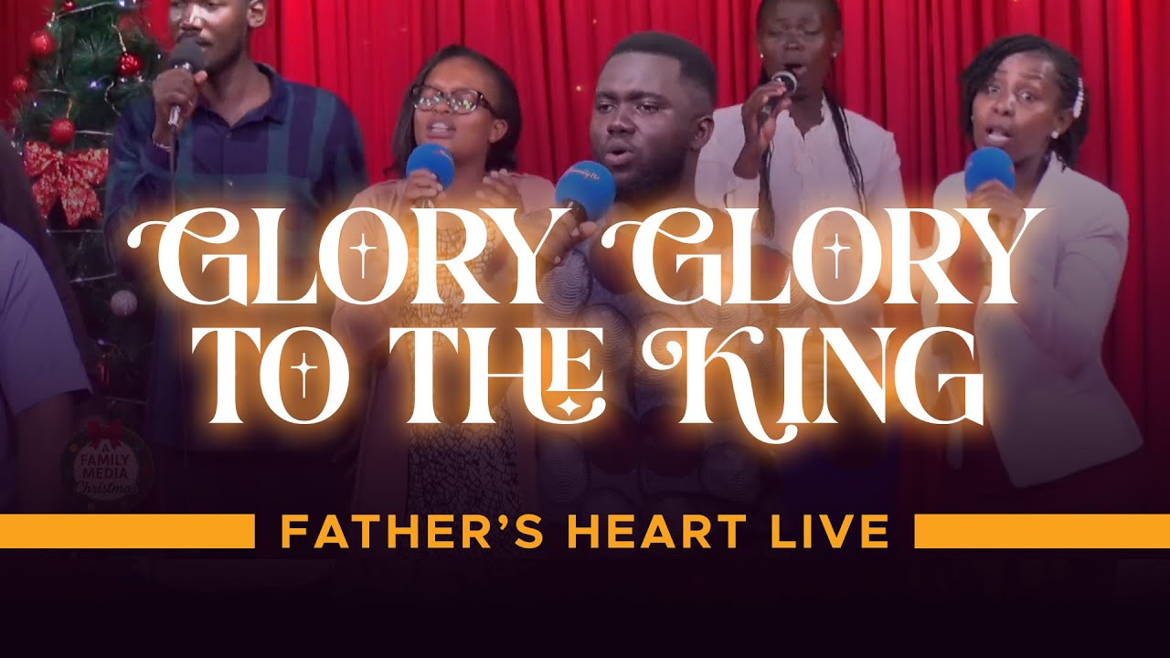 GLORY GLORY - FATHERS HEART MINISTRY