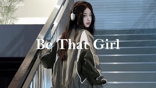 [Playlist] Be That Girl | vibe songs that i sure 100% feel good