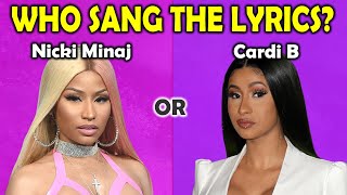 Who Sang The Lyrics!  Are The Lyrics From a Nicki Minaj song or a Cardi B song? screenshot 1