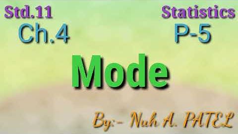 Statistics Std.11 Ch.3 Mode || illustration:-: 29 to 34 || By Nuh PATEL Sir GSEB