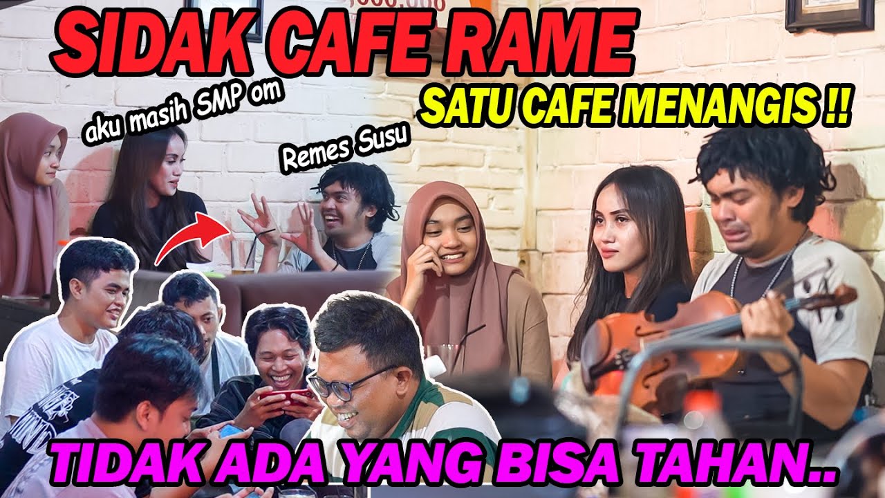 Sidak Cafe Rame, Satu Cafe Menangis | Tidak Ada Yang Bisa Tahan - YouTube