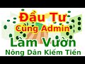Đầu Tư cùng Admin - Làm Vườn - Kiếm tiền online
