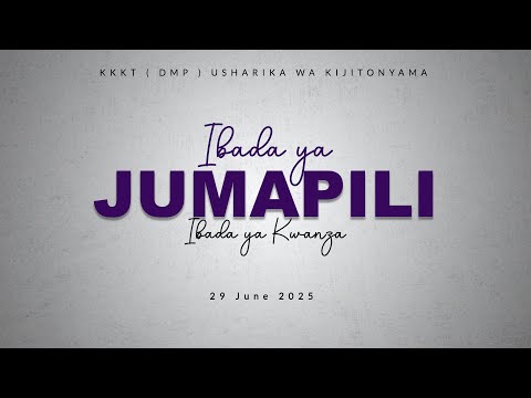 KIJITONYAMA LUTHERAN CHURCH IBADA YA JUMAPILI IBADA YA KWANZA 29 06 2025