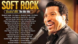 Lionel Richie, Eric Clapton, Phil Collins, Bee Gees, Rod Stewart   Soft Rock Ballads 70s 80s 90s