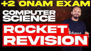 Plus Two Onam Exam Computer Science | Rocket Revision | Eduport