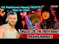The Truth About Mazza L20 CHEATING Rumours 🤔 | Ed Matthew’s Nearly Gets Into A FIGHT In USA!