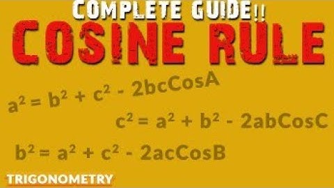 The Cosine Rule (Definition, Derivation & Application)