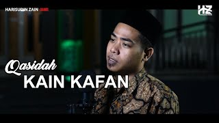 Qasidah KAIN KAFAN || Vokal Harisudin Zain