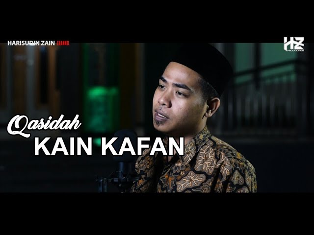 Qasidah KAIN KAFAN || Vokal Harisudin Zain class=