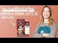 Nous avons test la machine  expresso breville prima latte iii vcf147x  le test maxicoffee