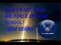 How to GET INTO Air Force Officer School! #RAW