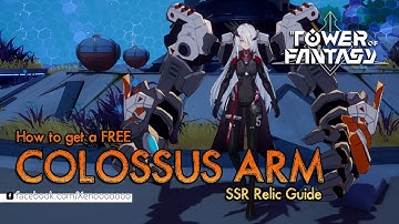 How to get free SSR Colossus Arm Relic Guide