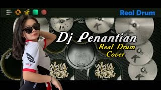 Dj PENANTIAN versi Real drum