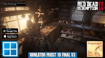 RED DEAD REDEMPTION 2 ANDROID GAMEPLAY - Winlator Frost 10.0 Final V3