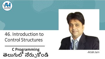 46. Introduction to Control Structures in C Programming Language | C Programming In Telugu