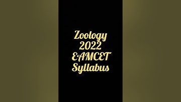 Ap eamcet botany and zoology syllabus important topics , weightage