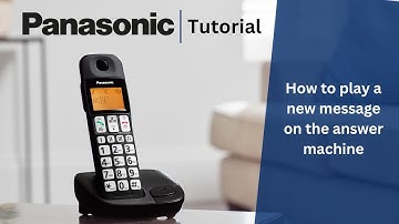 How to play a new message on the answer machine of your Panasonic home phone