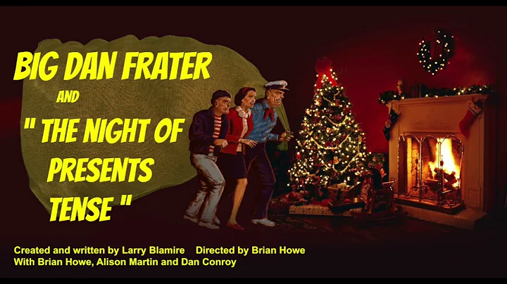 Big Dan Frater and "The Night of Presents Tense"