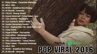 [Paylist Back to 2016 ] Kumpulan Lagu Pop Indonesia Terpopuler 2016