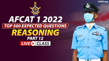 AFCAT 1 2022 Top 500 Most Expected Questions | Reasoning | Part 12