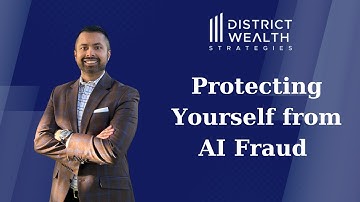 Protecting Yourself from AI Driven Fraud