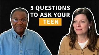 Beyond “How Was School?”: 5 Questions to Ask Your Teen | Ep. 15