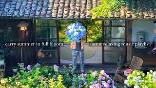 Download Lagu carrying summer in full bloom - /asmr relaxing music playlist/ MP3 Download Lagu carrying summer in full bloom - /asmr relaxing music playlist/ MP3