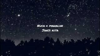 Nuca feat Mahalini - Janji Kita | Lirik ( Lagu Indinesia)