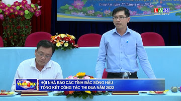 Hội nhà báo các tỉnh Bắc sông Hậu tổng kết công tác thi đua năm 2022 I LONG AN TV