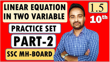 SSC Class 10 | Linear Equations in Two Variable | Practice Set 1.5 Part 2