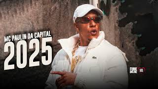 SET MC PAULIN DA CAPITAL - AS MELHORES  2025