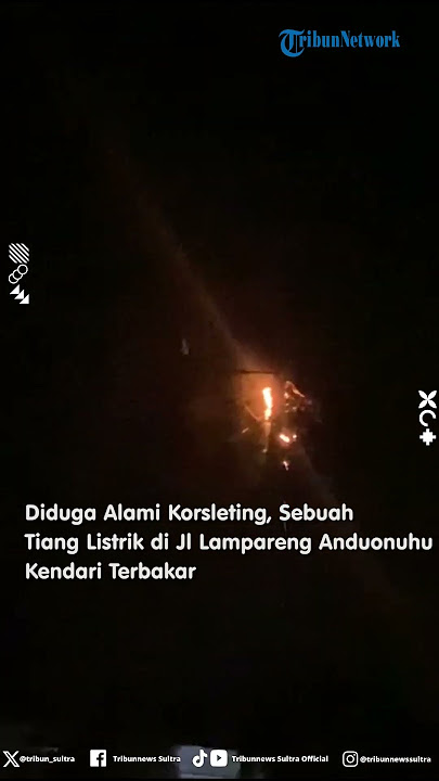 Diduga Alami Korsleting, Sebuah Tiang Listrik di Jl Lampareng Anduonuhu Kendari Terbakar