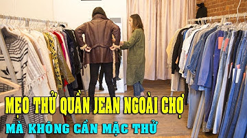 Mẹo chọn quần đúng size mà không cần tốn công thử - Mẹo Vặt Cuộc Sống