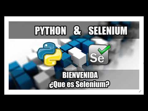 Cap #1 | Curso Python con Selenium | Bienvenida y que es Selenium - YouTube