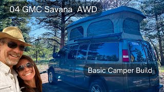 04 GMC Savana AWD Basic Camper Build