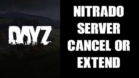 How To Extend, Continue Or Cancel Your Nitrado Subscription, DAYZ Private Custom Server PS4