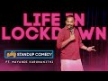 Life in lockdown  tamil standup comedy  mayandi karunanithi