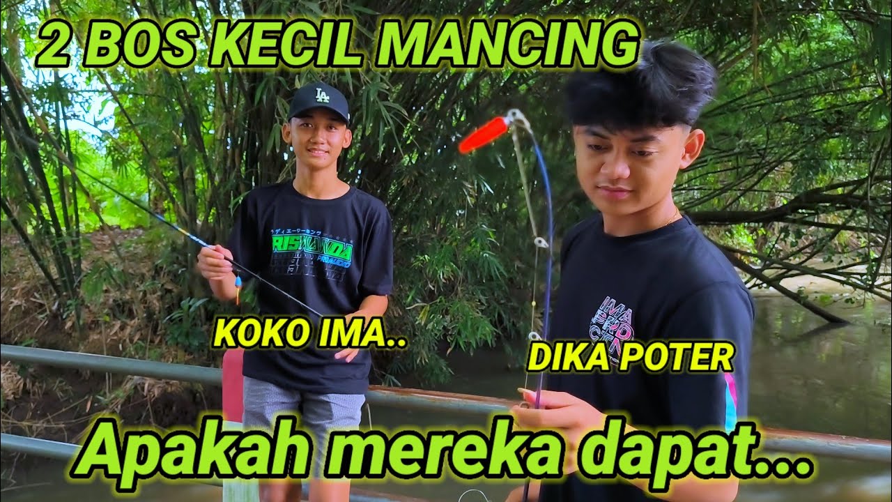 DIKA POTER & KOKO IMA MEMANCING MENGISI KEGABUTAN, APAKAH MEREKA DAPAT,,, SIMAK VIDEO INI..