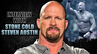 Stone Cold Steve Austin Interview: Advice He Would Give His Younger Self + More