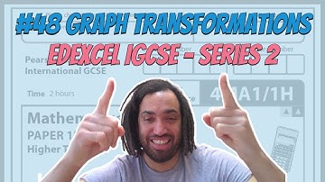 #48 Graph Transformations - Series 2 Edexcel IGCSE Exam Questions