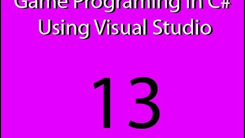 Game Programing in C# Using Visual Studio EP 13 Collision detection