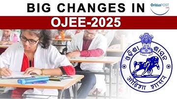 OJEE 2025: Nursing admissions introduced || Exam dates, courses, admit card info, key changes