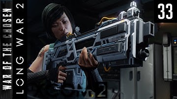 XCOM 2 - Long War of the Chosen 2021 - #33 - A literal prison break